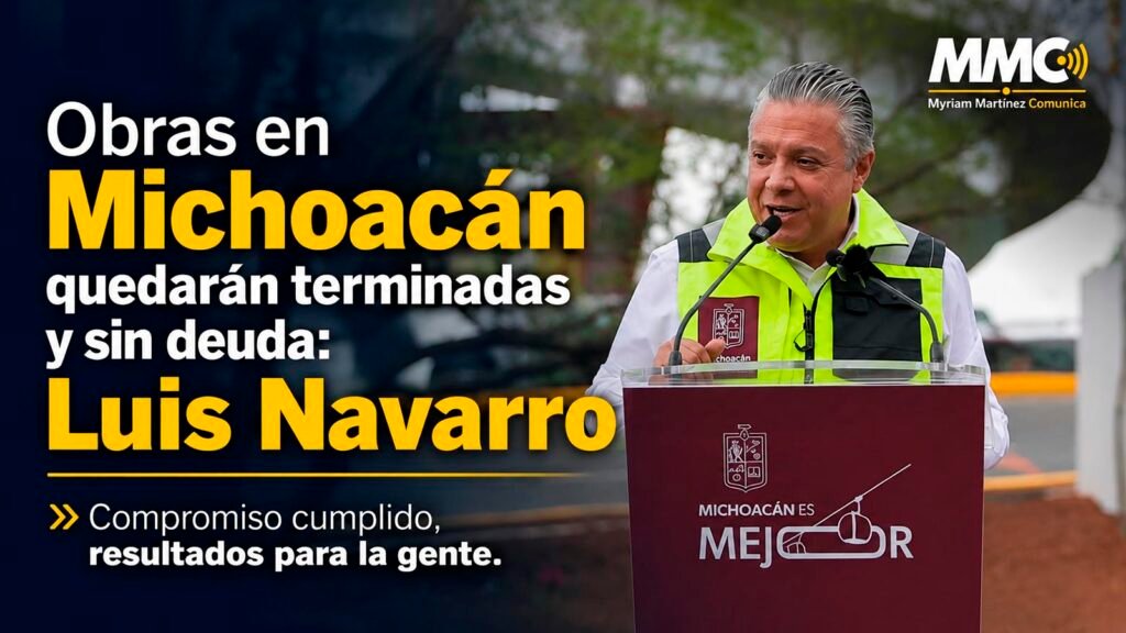 Luis Navarro habla sobre obras públicas y finanzas en Michoacán