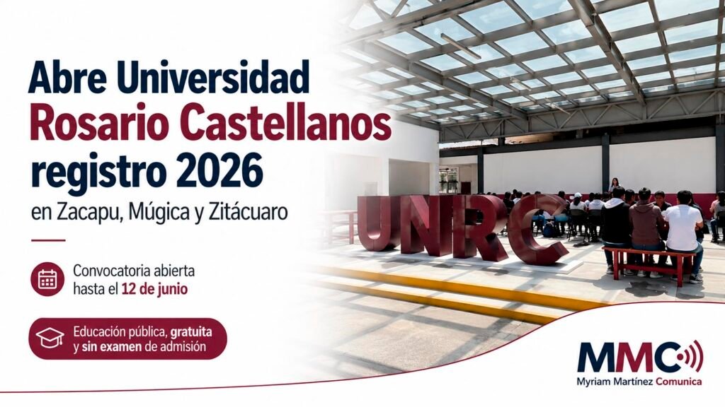 Convocatoria 2026 de la Universidad Nacional Rosario Castellanos para las sedes de Zacapu, Múgica y Zitácuaro.