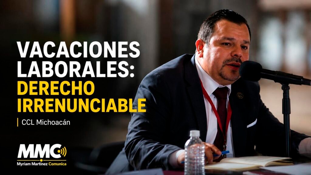 Andrés Medina Guzmán destaca que las vacaciones laborales son un derecho irrenunciable para las personas trabajadoras.