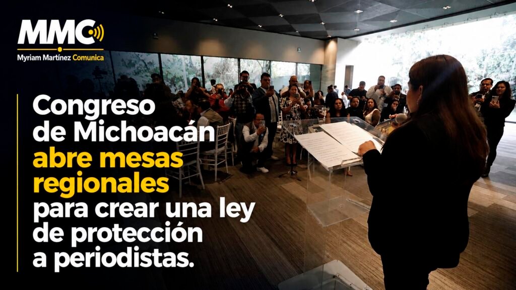 Instalación de mesas de trabajo para la ley de protección a periodistas en Michoacán.