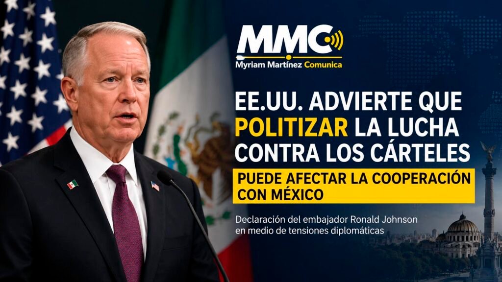 Ronald Johnson sobre la relación bilateral entre México y Estados Unidos.