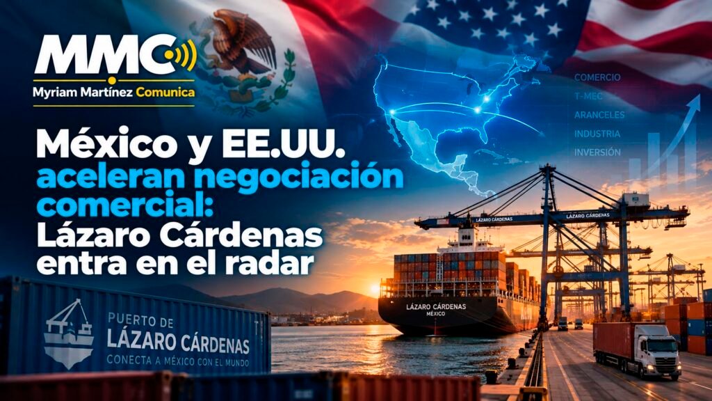 México y Estados Unidos buscan avanzar en un acuerdo antes de las elecciones estadounidenses. Lázaro Cárdenas será un punto estratégico para observar sus efectos.