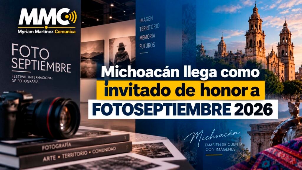 Michoacán participa como invitado de honor en FOTOSEPTIEMBRE 2026