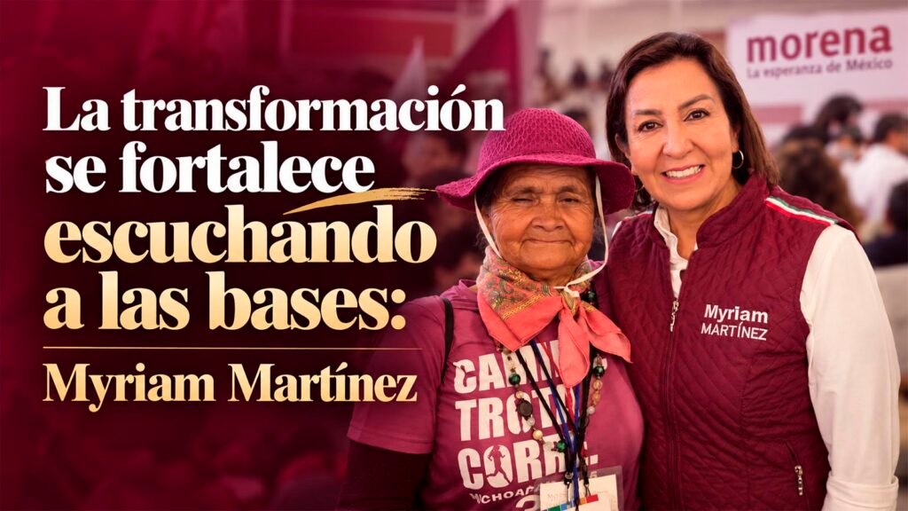 La fundadora de Morena en Michoacán, Myriam Martínez Ramírez, destaca la importancia de reconocer a la militancia, fortalecer el diálogo y construir una organización territorial con participación ciudadana.